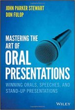 Mastering The Art Of Oral Presentations