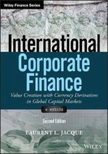 International Corporate Finance Value Creation With Currency Derivatives In Global Capital Markets 2nd Ed