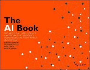 The AI Book by Susanne Chishti & Ivana Bartoletti & Anne Leslie & Shân M. Millie