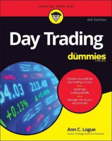 Day Trading For Dummies (4th Ed.) by Ann C. Logue