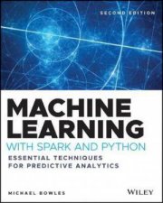 Machine Learning With Spark And Python