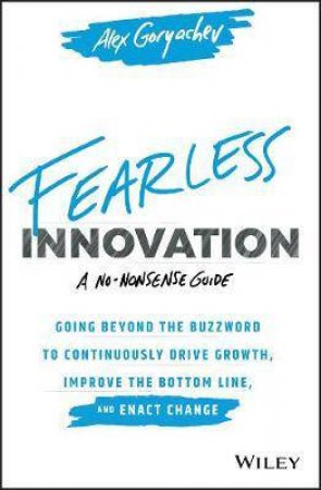 Fearless Innovation by Alex Goryachev
