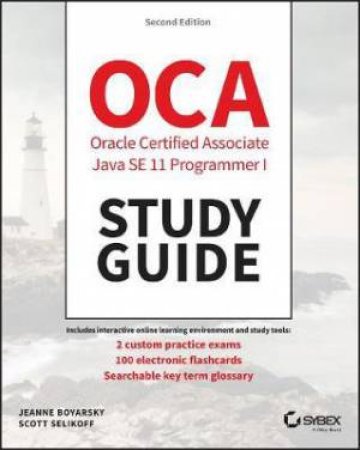 OCP Oracle Certified Professional Java SE 11 Programmer I Study Guide by Jeanne Boyarsky & Scott Selikoff