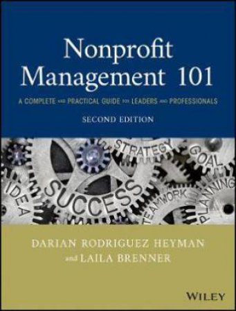 A Complete And Practical Guide For Leaders And Professionals (2nd Ed.) by Darian Rodriguez Heyman & Layla Brenner