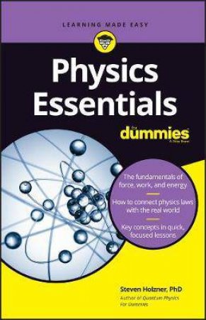 Physics Essentials For Dummies by Steven Holzner