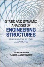 Static And Dynamic Analysis Of Engineering Structures