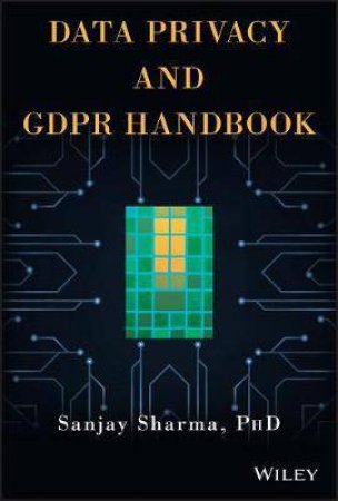 Data Privacy And GDPR Handbook by Sanjay Sharma