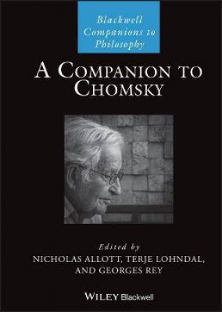 A Companion To Chomsky by Nicholas Allott & Terje Lohndal & Georges Rey