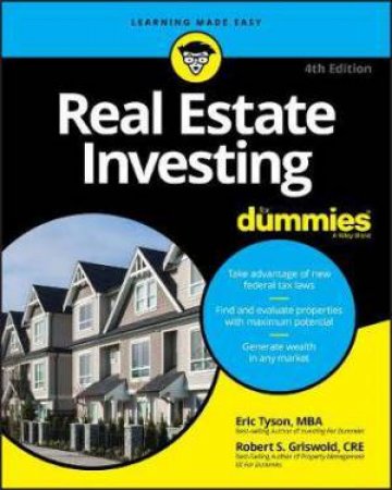 Real Estate Investing For Dummies by Eric Tyson & Robert S. Griswold