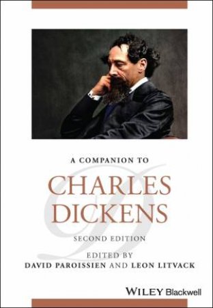 A Companion to Charles Dickens by David Paroissien & Leon Litvack