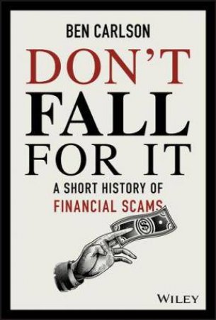 Don't Fall For It by Ben Carlson