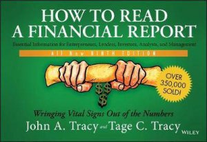 How To Read A Financial Report by John A. Tracy & Tage C. Tracy