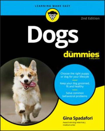 Dogs For Dummies (2nd Ed.) by Gina Spadafori