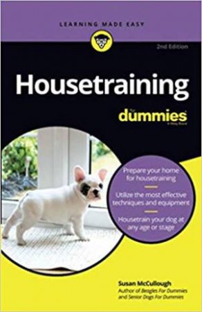 Housetraining For Dummies (2nd Ed) by Susan McCullough