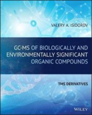 GCMS Of Biologically And Environmentally Significant Organic Compounds