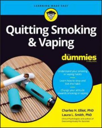 Quitting Smoking And Vaping For Dummies by Charles H. Elliott & Laura L. Smith