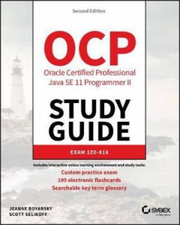 OCP Oracle Certified Professional Java SE 11 Programmer II Study Guide by Scott Selikoff & Jeanne Boyarsky