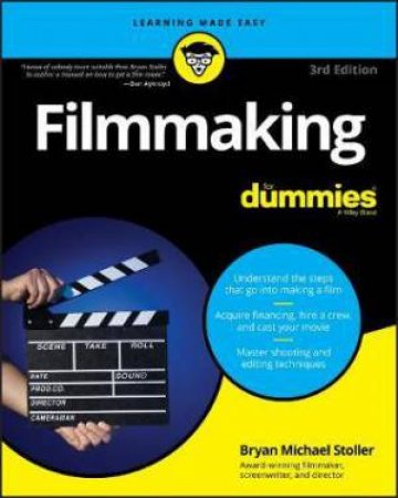 Filmmaking For Dummies by Bryan Michael Stoller
