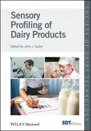 Sensory Profiling of Dairy Products by John J. Tuohy