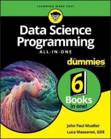 Data Science Programming All-In-One For Dummies by John Paul Mueller & Luca Massaron
