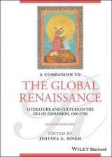 A Companion To The Global Renaissance