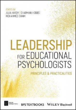 Leadership For Educational Psychologists by Julia Hardy & Mohammed Bham & Charmian Hobbs