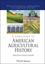 A Companion To American Agricultural History