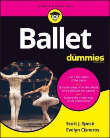 Ballet For Dummies Refresh by Scott Speck