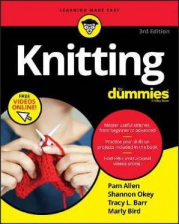 Knitting For Dummies by Pam Allen & Shannon Okey & Tracy L. Barr & Marly Bird