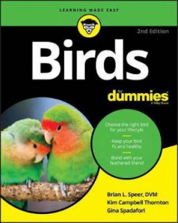 Birds For Dummies by Brian L. Speer & Kim Campbell Thornton & Gina Spadafori