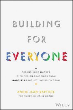 Building For Everyone by Annie Jean-Baptiste