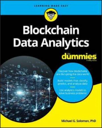 Blockchain Data Analytics For Dummies by Michael G. Solomon