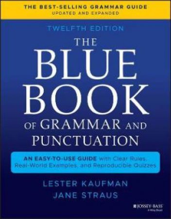The Blue Book Of Grammar And Punctuation by Lester Kaufman & Jane Straus
