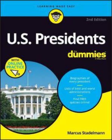 U.S. Presidents For Dummies by Marcus A. Stadelmann