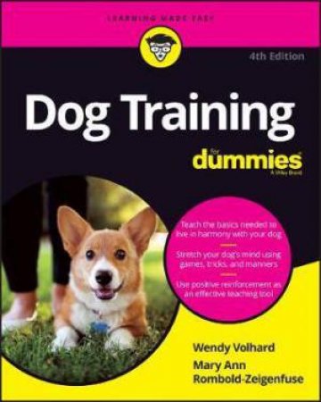Dog Training For Dummies by Wendy Volhard & Mary Ann Rombold-Zeigenfuse