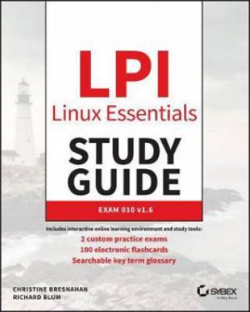 LPI Linux Essentials Study Guide by Christine Bresnahan & Richard Blum