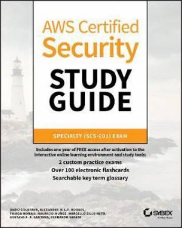 AWS Certified Security Study Guide by Marcello Zillo Neto & Gustavo A. A. Santana & Fernando Sapata & Mauricio Munoz & Alexandre M. S. P. Moraes & Thiago Morais & Dario Lucas Goldfarb