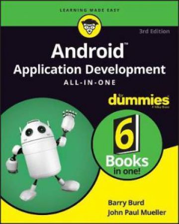 Android Application Development All-In-One For Dummies by Barry Burd & John Paul Mueller