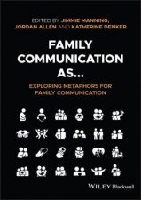 Family Communication as Exploring Metaphors for Family Communication