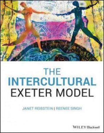 The Intercultural Exeter Model by Janet Reibstein & Reenee Singh