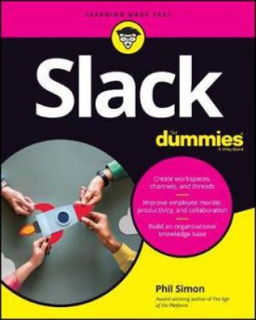Slack For Dummies by Phil Simon