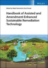 Handbook Of Assisted And AmendmentEnhanced Sustainable Remediation Technology