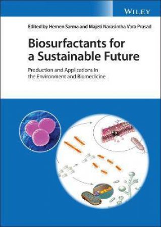 Biosurfactants For A Sustainable Future by Hemen Sarma & Majeti Narasimha Vara Prasad