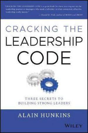 Cracking The Leadership Code by Alain Hunkins