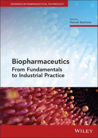 Biopharmaceutics by Hannah Batchelor