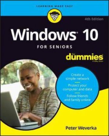 Windows 10 For Seniors For Dummies by Peter Weverka