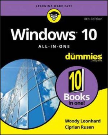 Windows 10 All-in-One For Dummies by Woody Leonhard, Ciprian Rusen