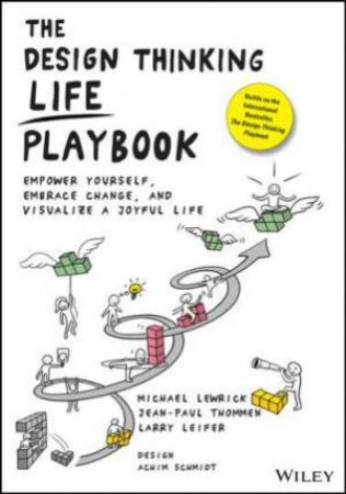 The Design Thinking Life Playbook by Michael Lewrick & Jean-Paul Thommen & Larry Leifer