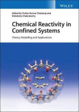 Chemical Reactivity In Confined Systems
