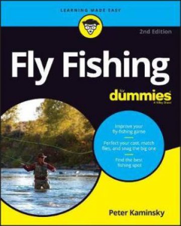 Fly Fishing For Dummies by Peter Kaminsky